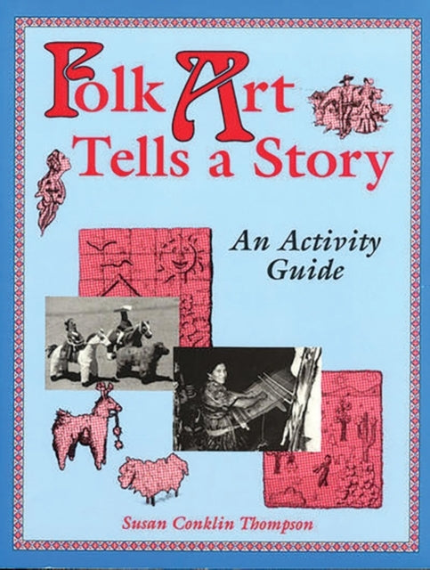 Book cover of: Folk Art Tells a Story