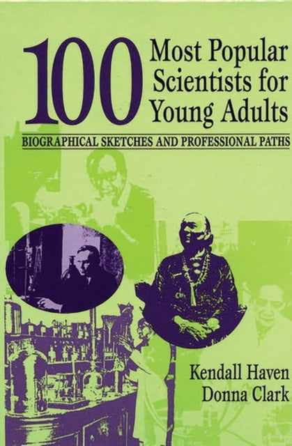 Book cover of: 100 Most Popular Scientists for Young Adults