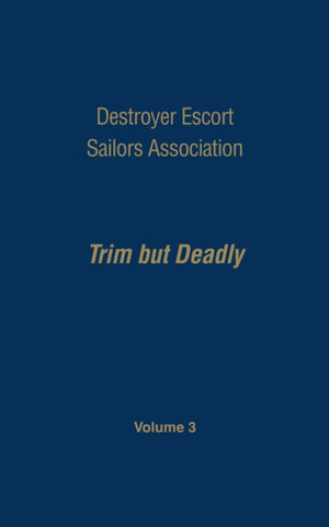 Destroyer Escort Sailors Assn - Vol III
