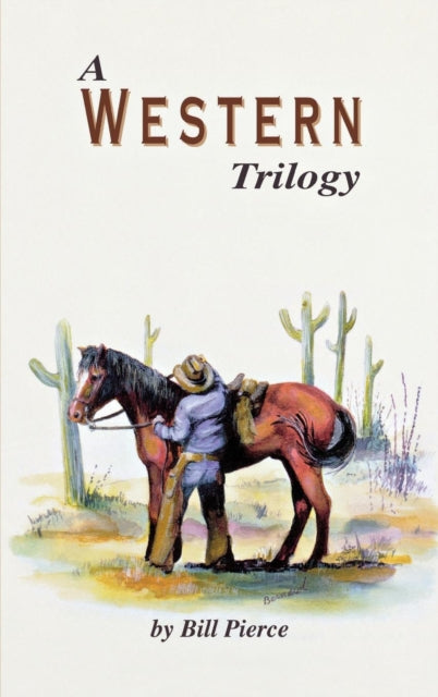 Book cover of: Western Trilogy. By: Bill Pierce