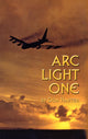 Book cover of: ARC Light One. By: Don Harten