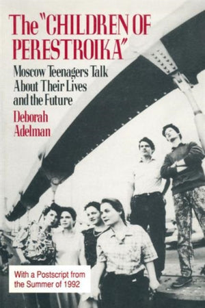 The Children of Perestroika