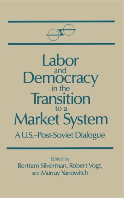 Labor and Democracy in the Transition to a Market System