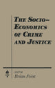 Book cover of: Socio-economics of Crime and Justice