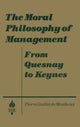 Book cover of: Moral Philosophy of Management: From Quesnay to Keynes