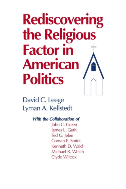 Book cover of: Rediscovering the Religious Factor in American Politics
