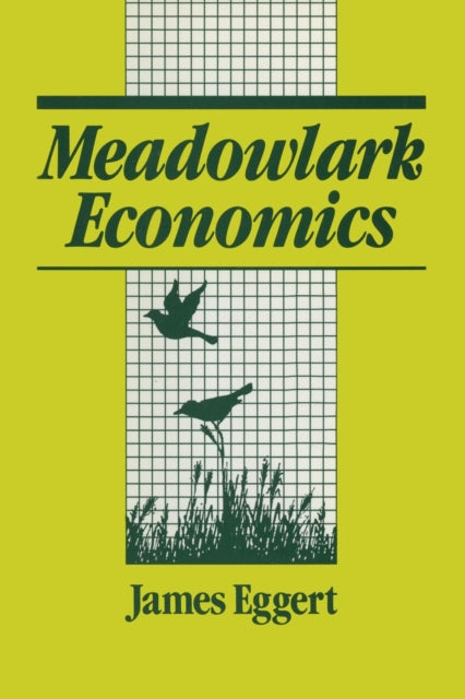 Book cover of: Meadowlark Economies. By: James Eggert