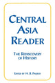 Book cover of: Central Asia Reader: The Rediscovery of History. By: H. B. Paksoy