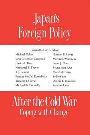 Japan's Foreign Policy After the Cold War