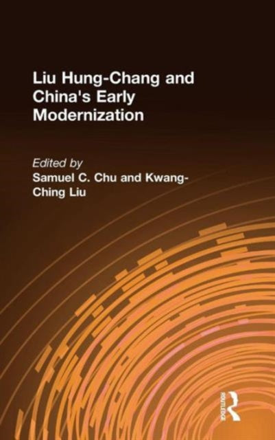 Book cover of: Liu Hung-Chang and China's Early Modernization
