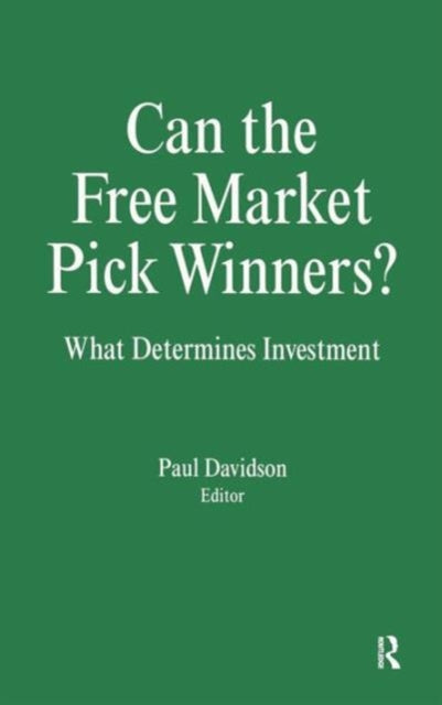 Book cover of: Can the Free Market Pick Winners?. By: Paul Davidson