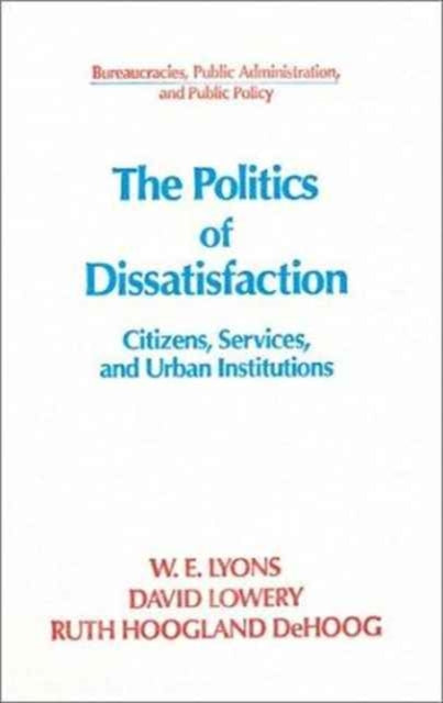 Book cover of: Politics of Dissatisfaction. By: W. E. Lyons