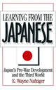 Book cover of: Learning from the Japanese. By: E. Wayne Nafziger