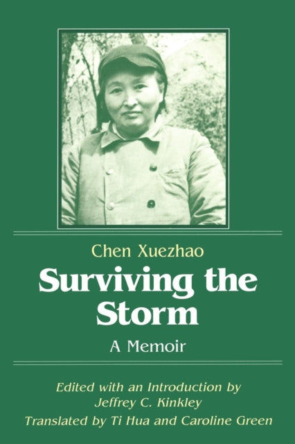 Book cover of: Surviving the Storm: A Memoir. By: Chen Xuezhao