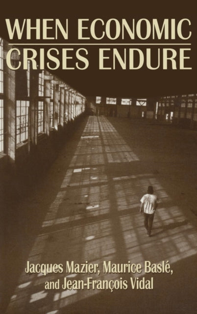 Book cover of: When Economic Crises Endure