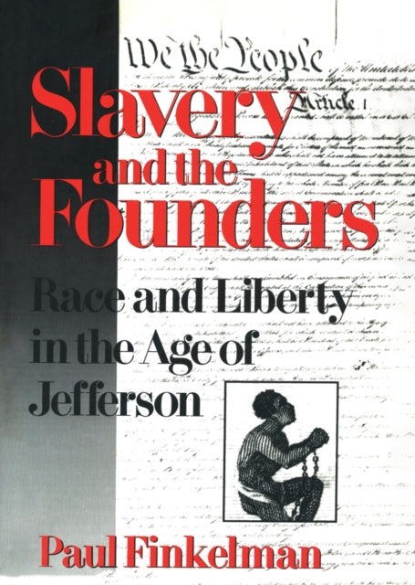 Book cover of: Slavery and the Founders