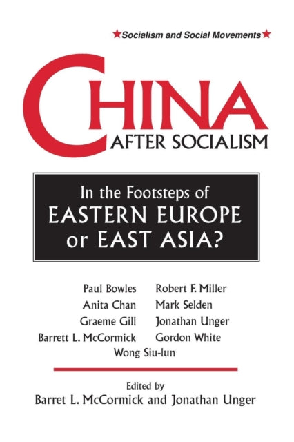 Book cover of: China After Socialism: In the Footsteps of Eastern Europe or East Asia?. By: Anita Chan
