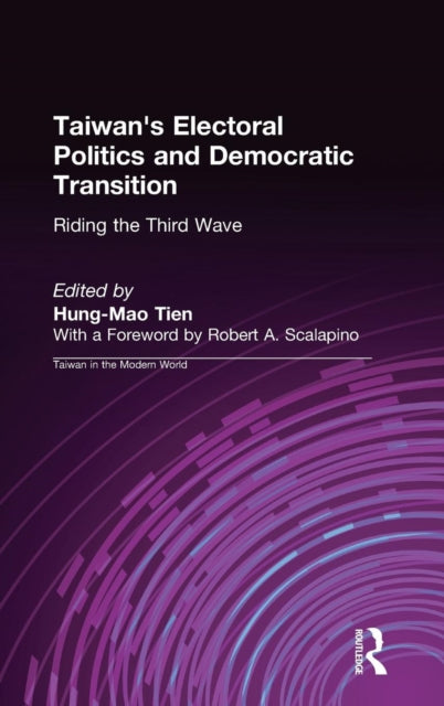 Book cover of: Taiwan's Electoral Politics and Democratic Transition: Riding the Third Wave