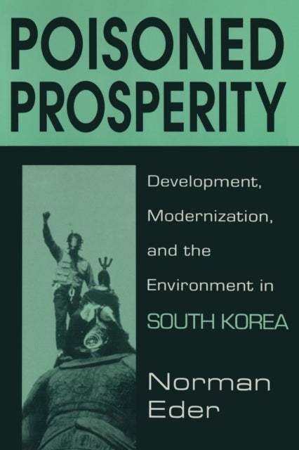Book cover of: Poisoned Prosperity. By: Norman R. Eder