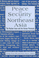 Book cover of: Peace and Security in Northeast Asia
