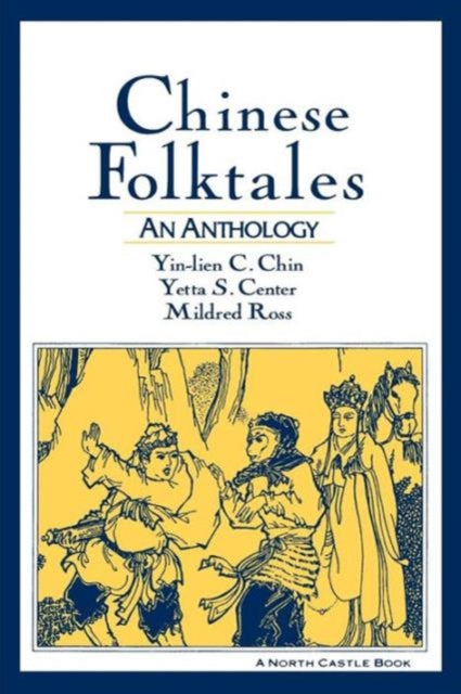 Book cover of: Chinese Folktales: An Anthology