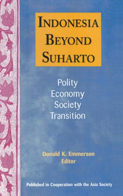 Book cover of: Indonesia Beyond Suharto. By: Donald K. Emmerson
