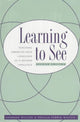 Book cover of: Learning to See