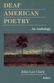 Book cover of: Deaf American Poetry - an Anthology