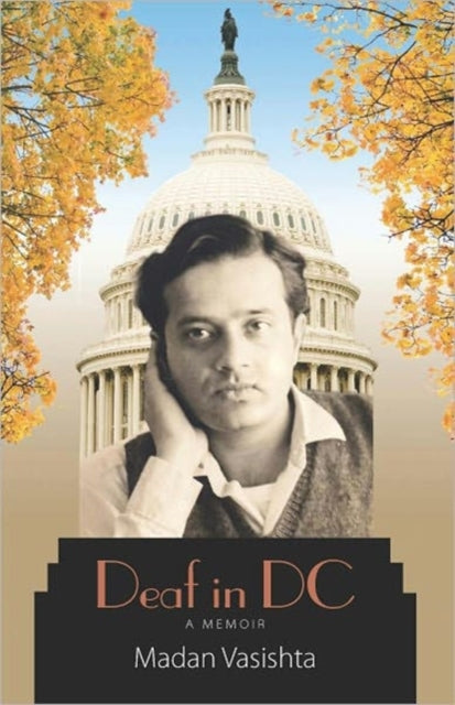 Book cover of: Deaf in DC, Volume 9. By: Madan Vasishta