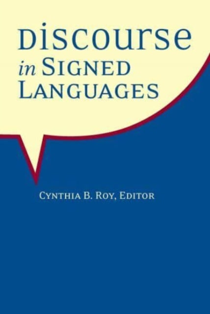 Book cover of: Discourse in Signed Languages. By: Cynthia B. Roy