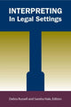 Book cover of: Interpreting in Legal Settings