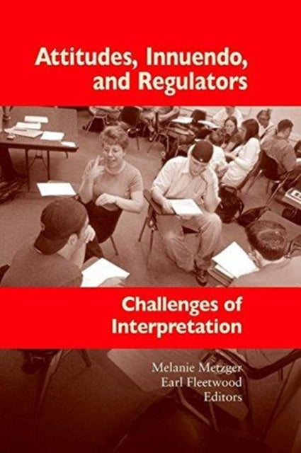 Book cover of: Attitudes, Innuendo, and Regulators. By: Melanie Metzger