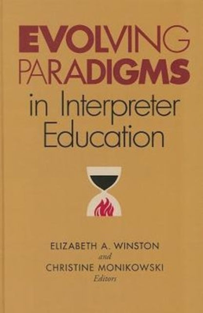 Book cover of: Evolving Paradigms in Interpreter Education