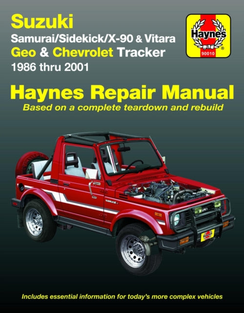 Book cover of: Suzuki Samurai (86-95), Sidekick (89-98), X-90 (96-98) & Vitara (99-01), Geo Tracker (86-97) & Chevrolet Tracker (98-01) Haynes Repair Manual (USA). By: John Haynes
