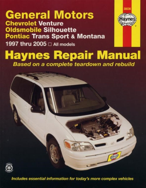 Book cover of: General Motors covering Chevrolet Venture, Oldsmobile Silhouette, Pontiac Trans Sport & Montana (1997-2005) Haynes Repair Manual (USA). By: Haynes Editorial Staff