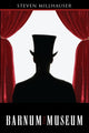 Book cover of: Barnum Museum. By: Steven Millhauser