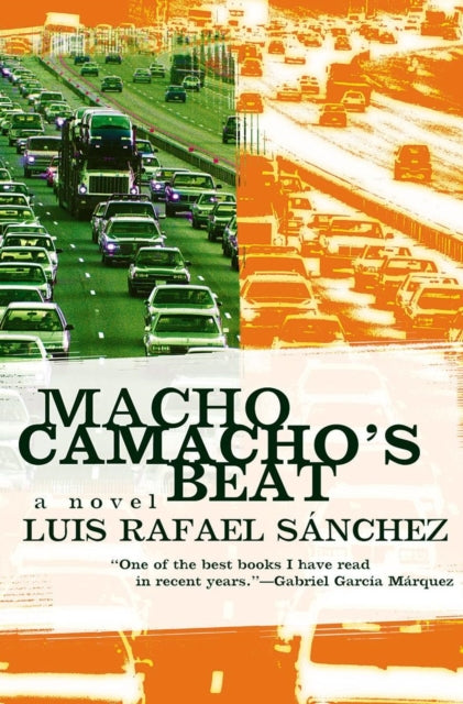 Book cover of: Macho Camacho's Beat. By: Luis Rafael Sanchez