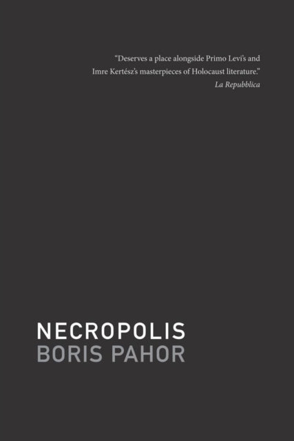 Book cover of: Necropolis. By: Boris Pahor