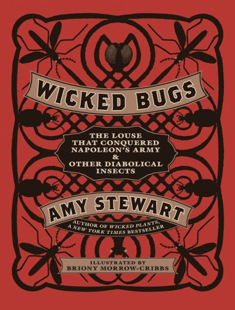 Book cover of: Wicked Bugs. By: Amy Stewart