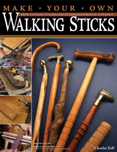 Book cover of: Make Your Own Walking Sticks. By: Charles Self