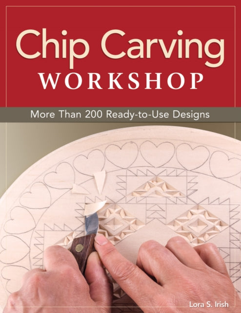 Book cover of: Chip Carving Workshop. By: Lora S. Irish