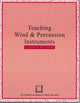 Book cover of: Teaching Wind and Percussion Instruments. By: MENC: The National Association for Music Education