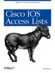 Book cover of: Cisco IOS Access Lists. By: Jeff Sedayao