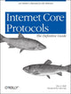 Book cover of: Internet Core Protocols: The Definitive Guide. By: Eric A. Hall