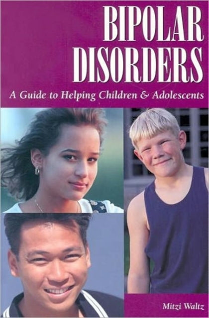 Book cover of: Bipolar Disorders. By: Mitzi Waltz
