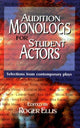Book cover of: Audition Monologs for Student Actors. By: Roger Ellis