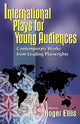 Book cover of: International Plays for Young Audiences. By: Roger Ellis