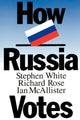 Book cover of: How Russia Votes