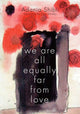 Book cover of: We Are All Equally Far From Love. By: عدنية شبلي