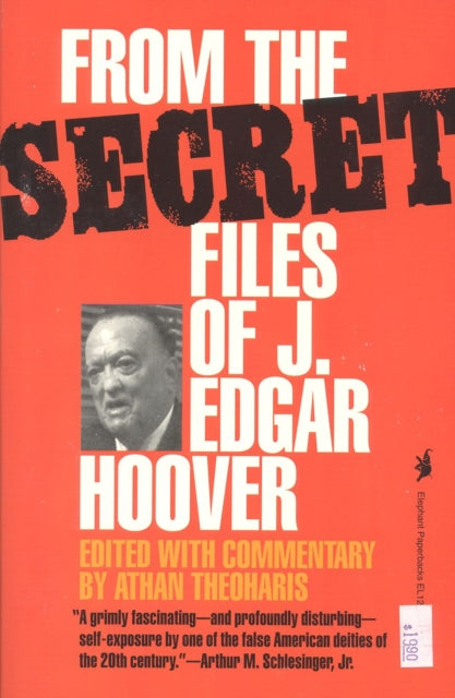 From the Secret Files of J. Edgar Hoover